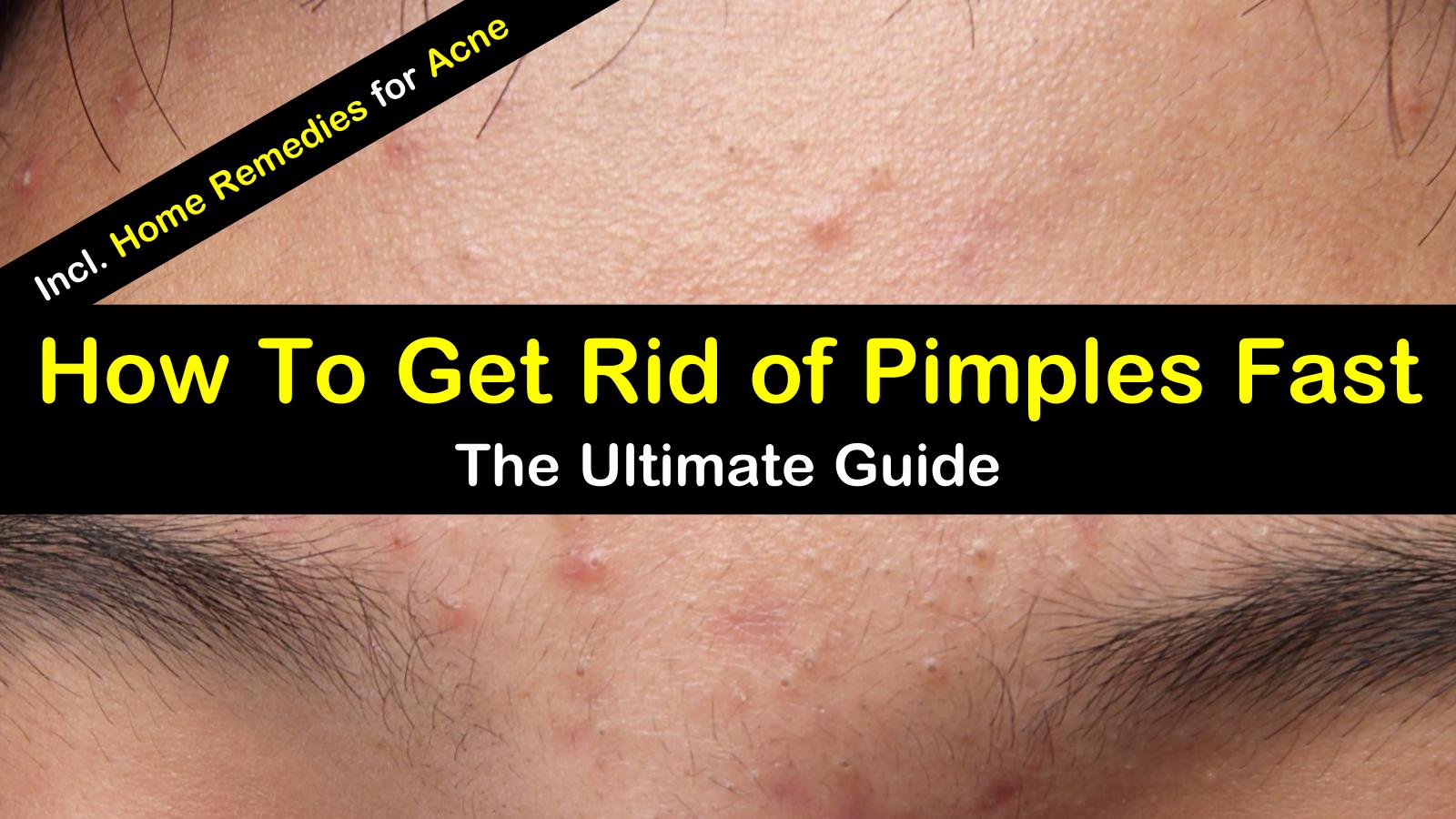 how to get rid of pimples on your face fast