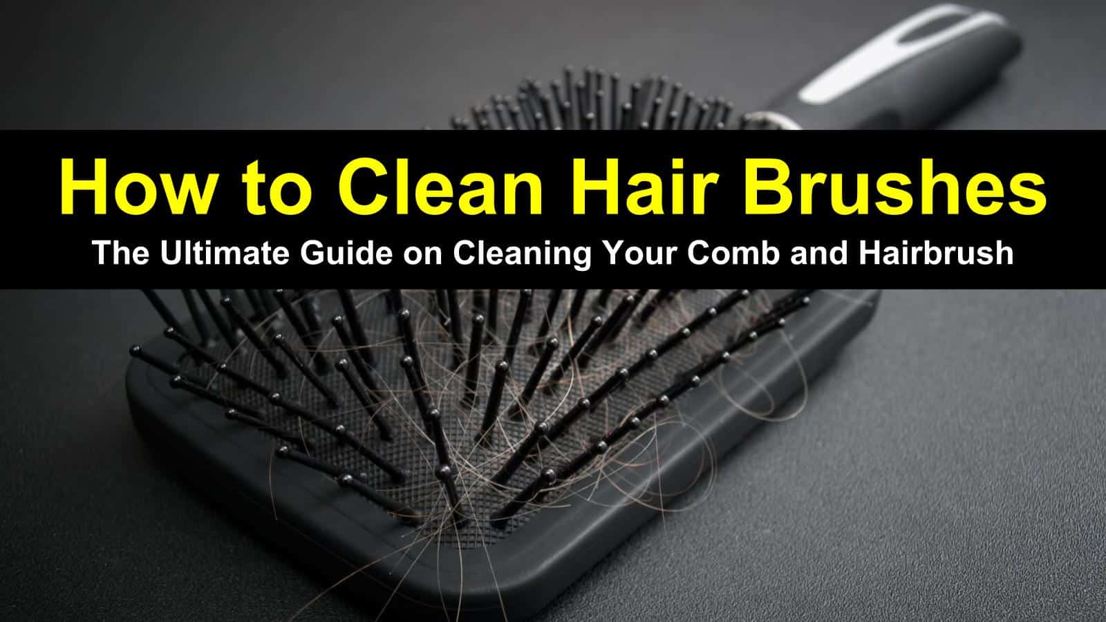 how to clean hair brushes title image