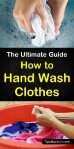6+ Brilliant Ways to Hand Wash Clothes