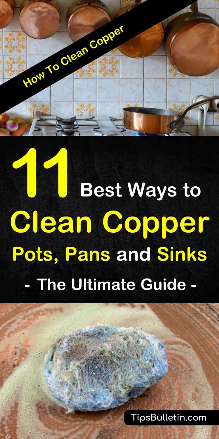 Discover 11 ways to clean copper, including your copper pots, pans, and sinks. Learn how to remove tarnish using simple ingredients like white vinegar, baking soda, and lemon. Discover how to make natural polish and cleaners with simple products. #cleancopper #cleaning #copper #kitchen