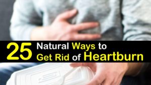 25 Natural Ways To Get Rid Of Heartburn titleimg1