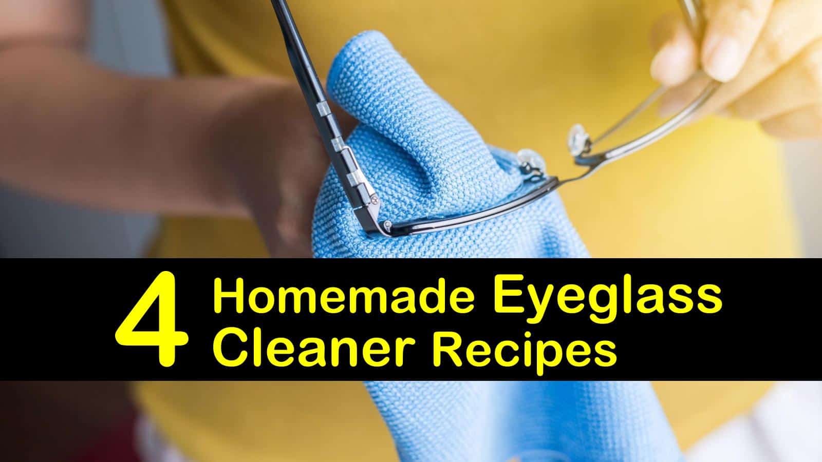 24 Homemade Eyeglass Cleaner Recipes