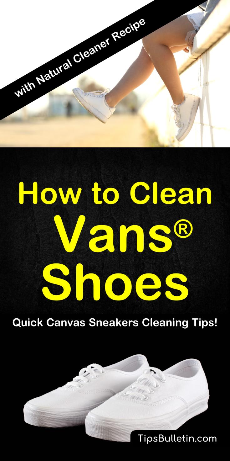 How To Clean Vans® Shoes - including natural cleaning recipe for canvas and white shoes.#vans #cleaning #cleanshoes
