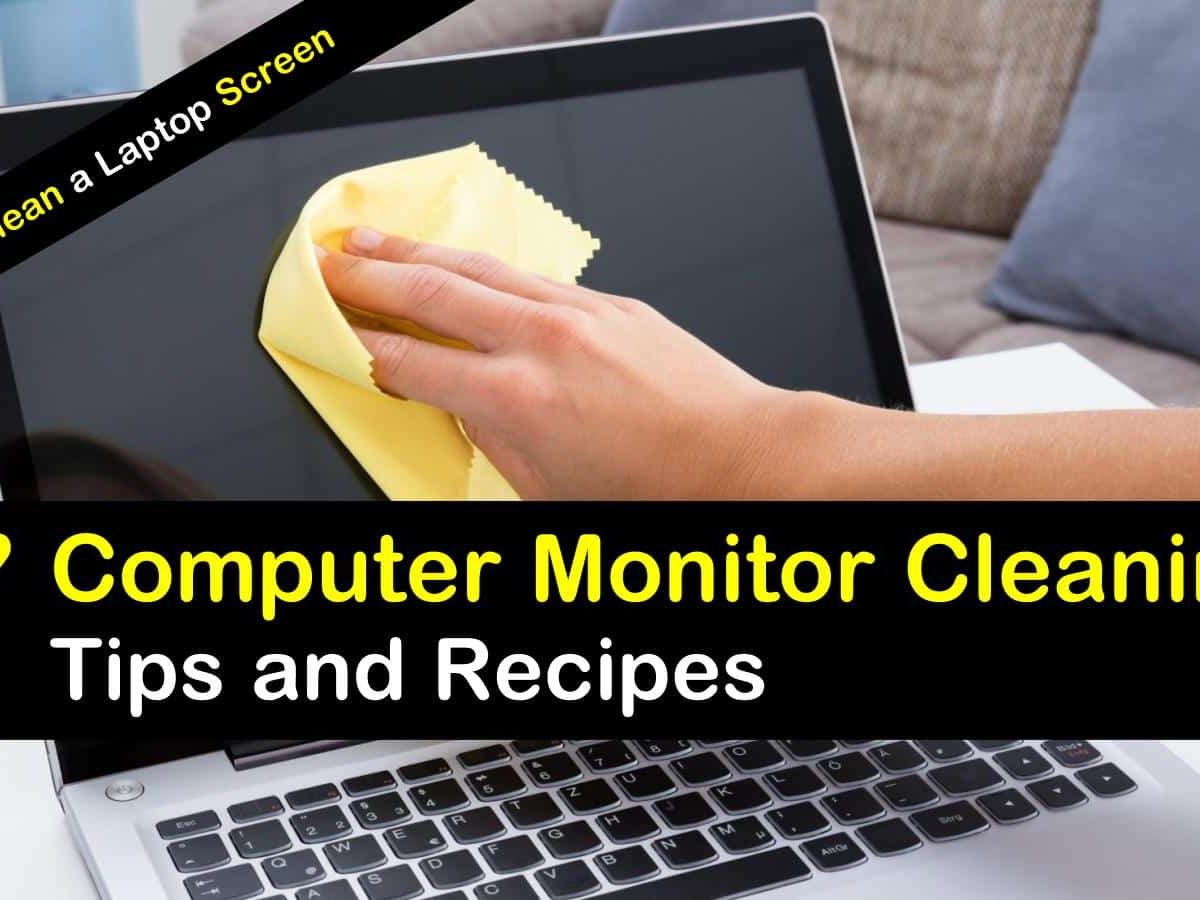28 Smart & Simple Ways to Clean a Laptop Screen
