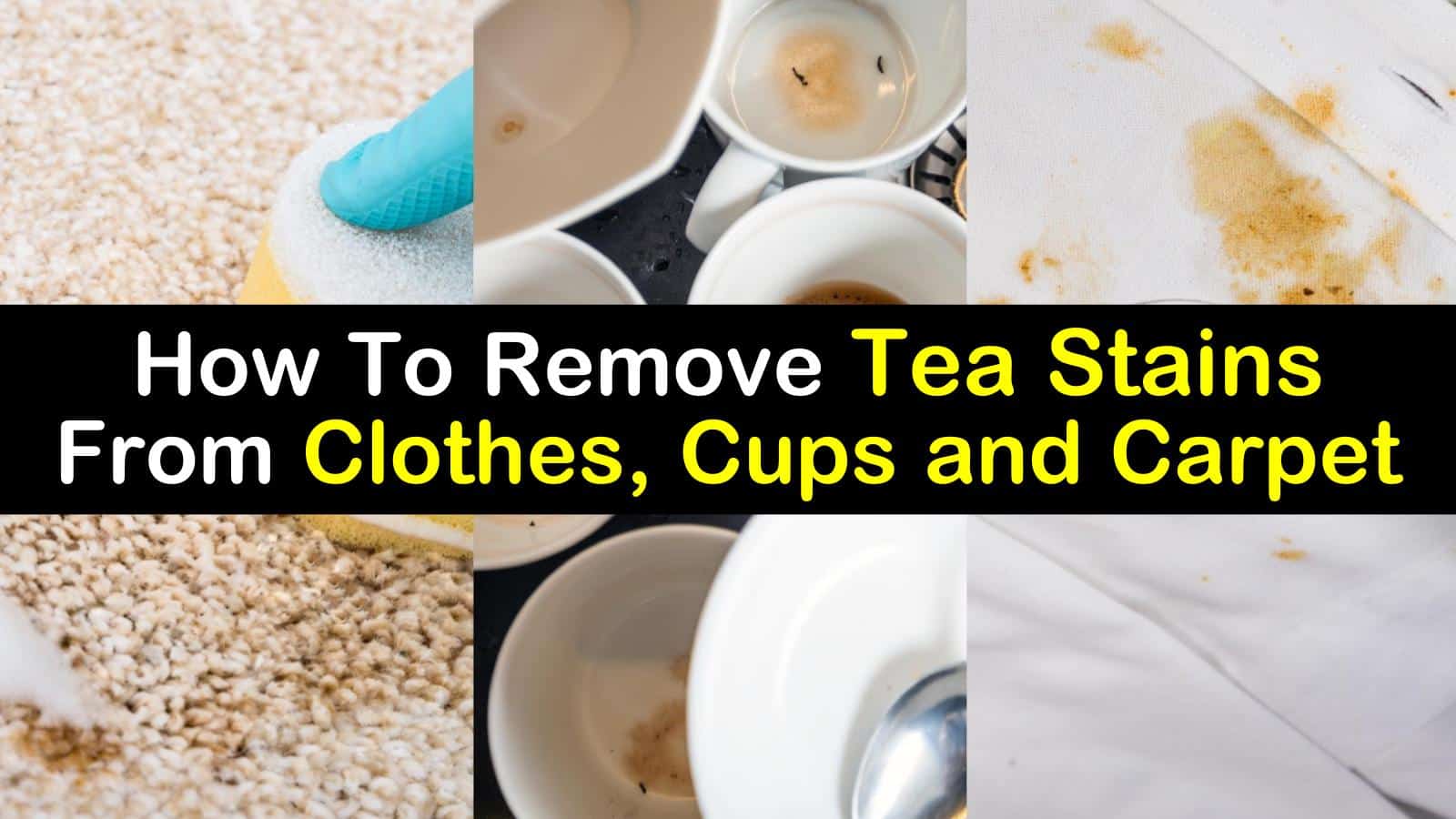 how to remove tea stains from clothes cups carpet upholstery titleimg1