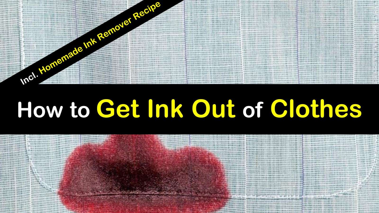 9 Powerful Ways to Get Ink Out of Clothes