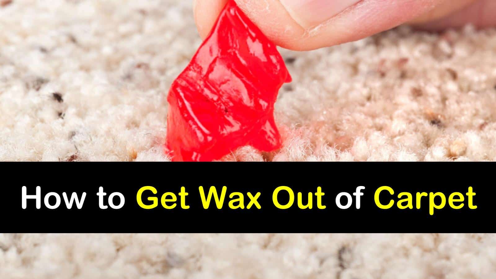 17 Creative Ways to Get Wax Out of Carpet