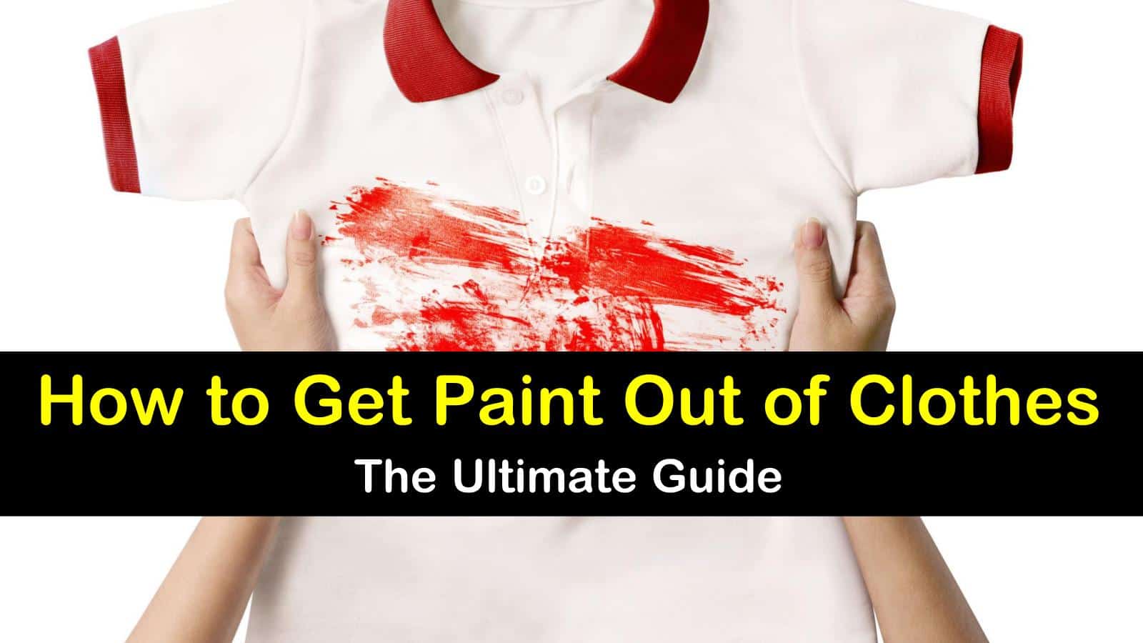 4+ Simple Solutions to Get Paint Out of Clothes
