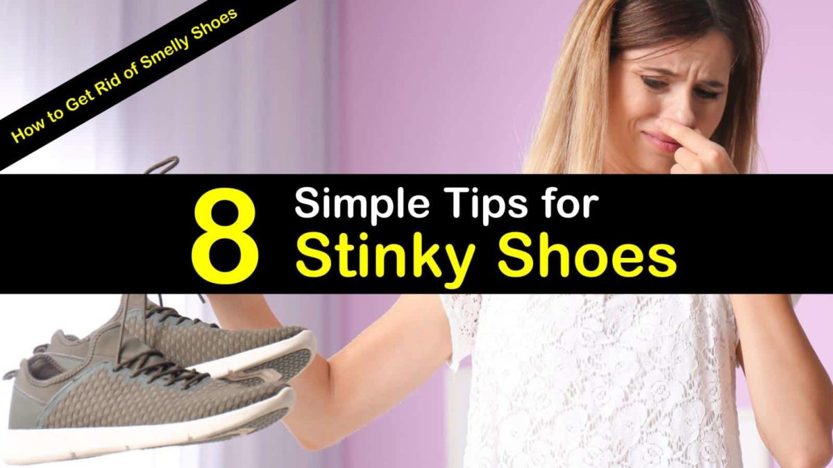 Supposed to high surgeon 8 Simple Ways to Get Rid of Smelly Shoes