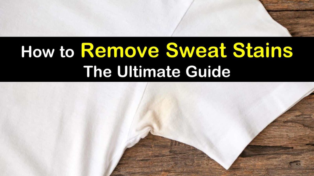 5+ Simple But Powerful Ways to Remove Sweat Stains