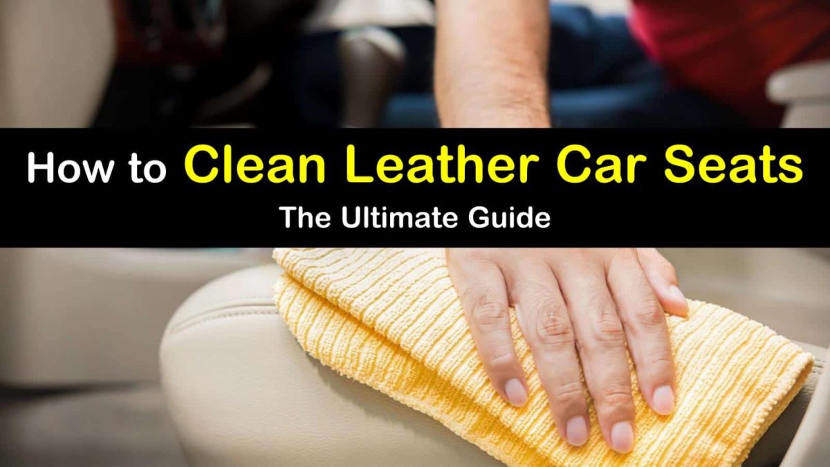 Clever Ways to Clean Leather Car Seats