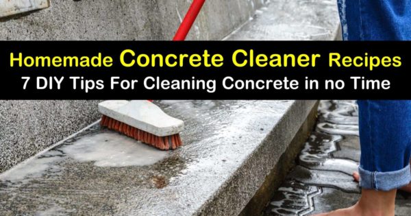 Homemade Concrete Cleaner Recipes 7 Diy Tips For Cleaning In No Time - Can I Make My Own Patio Cleaner