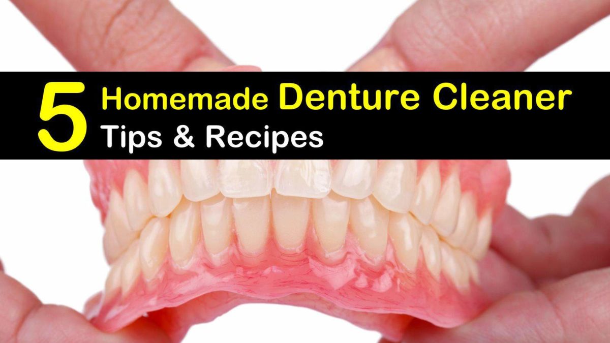 5 Denture Cleaner Recipes You Can Make at Home