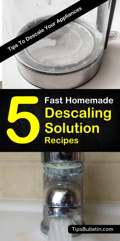 Homemade Descaling Solutions Tips to Descale Your Appliances