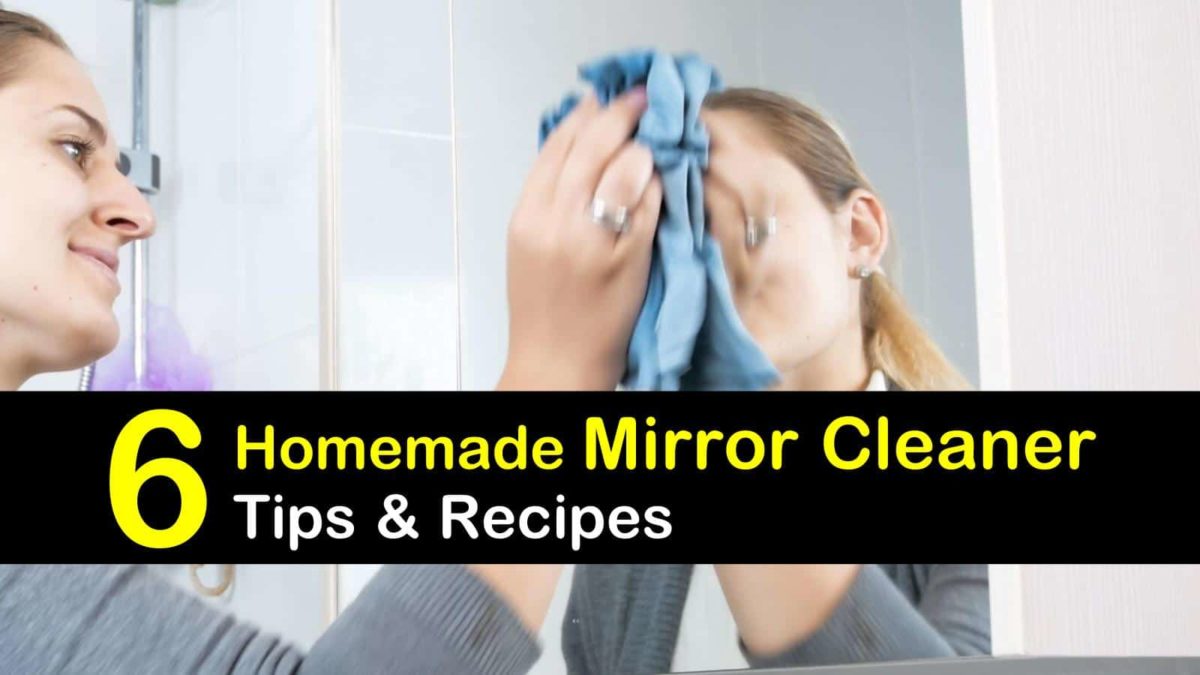 6 Simple DIY Mirror Cleaner Recipes