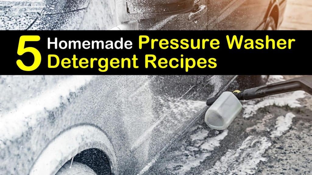 5 Homemade Pressure Washer Detergent Recipes