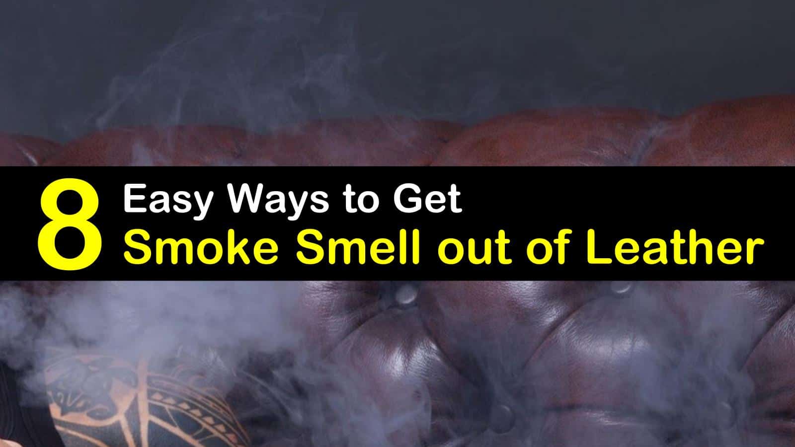 how to get smoke smell out of leather titleimg1