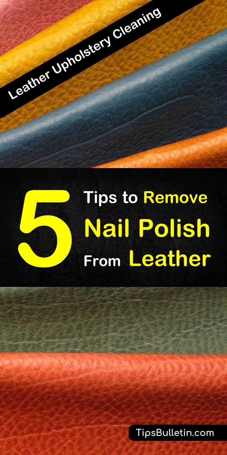 Learn how to get your little spills safely off your leather with these tips for nail polish stain removers! And yes, these tips will work on shoes and purses, too! #leathercare #stainremovers #nailpolish