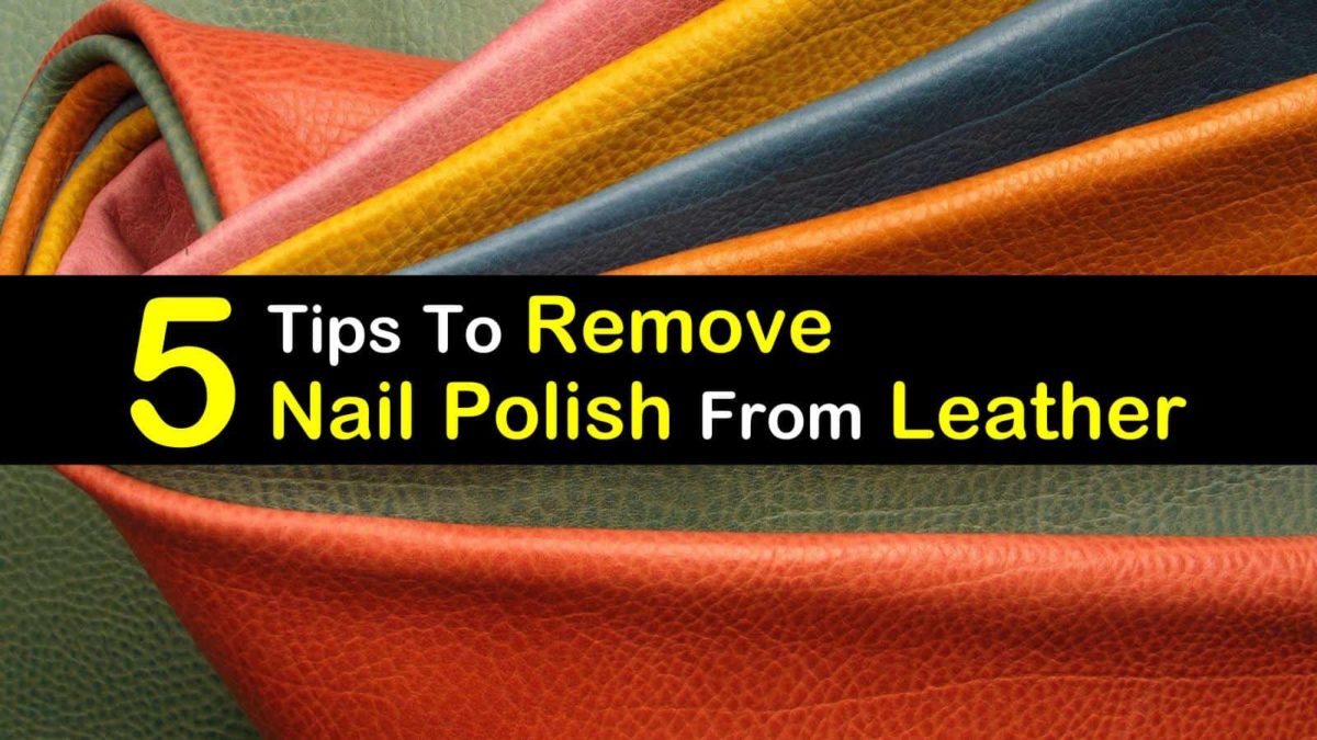 How to remove hotsell polish from leather