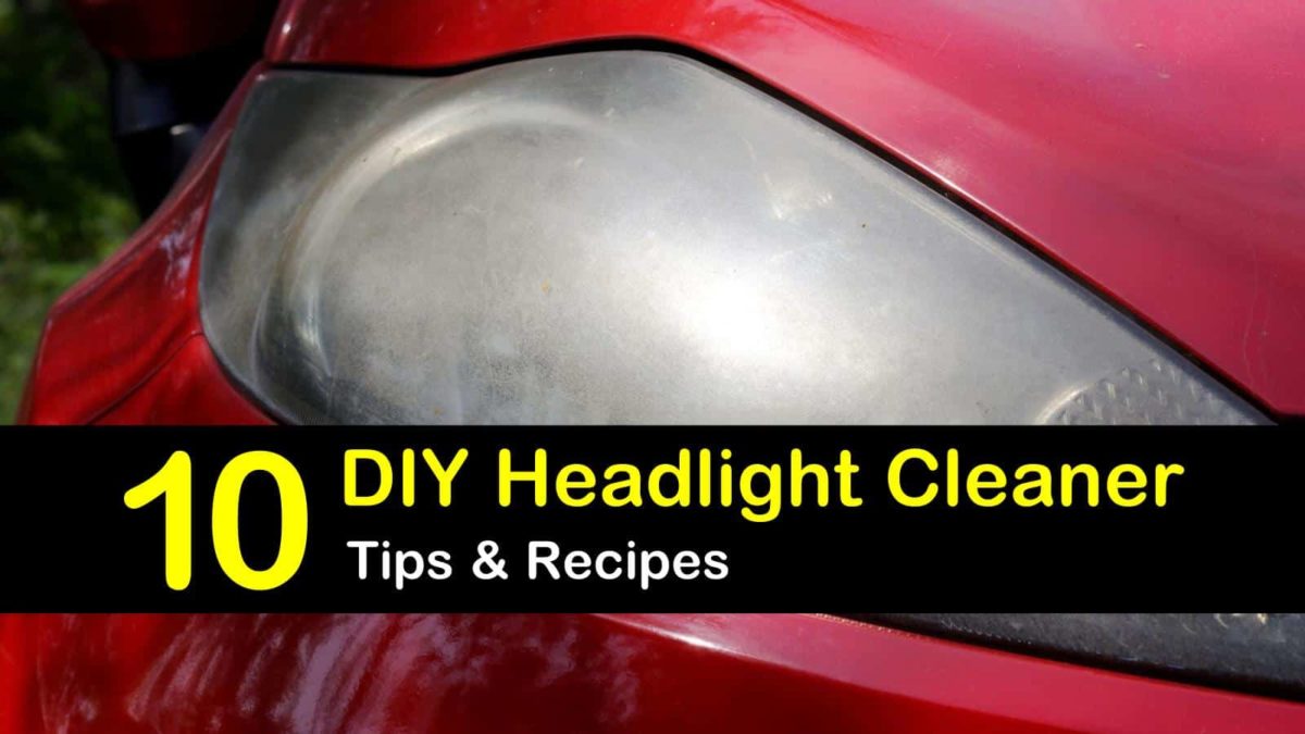 10 EasytoMake Headlight Cleaner Recipes