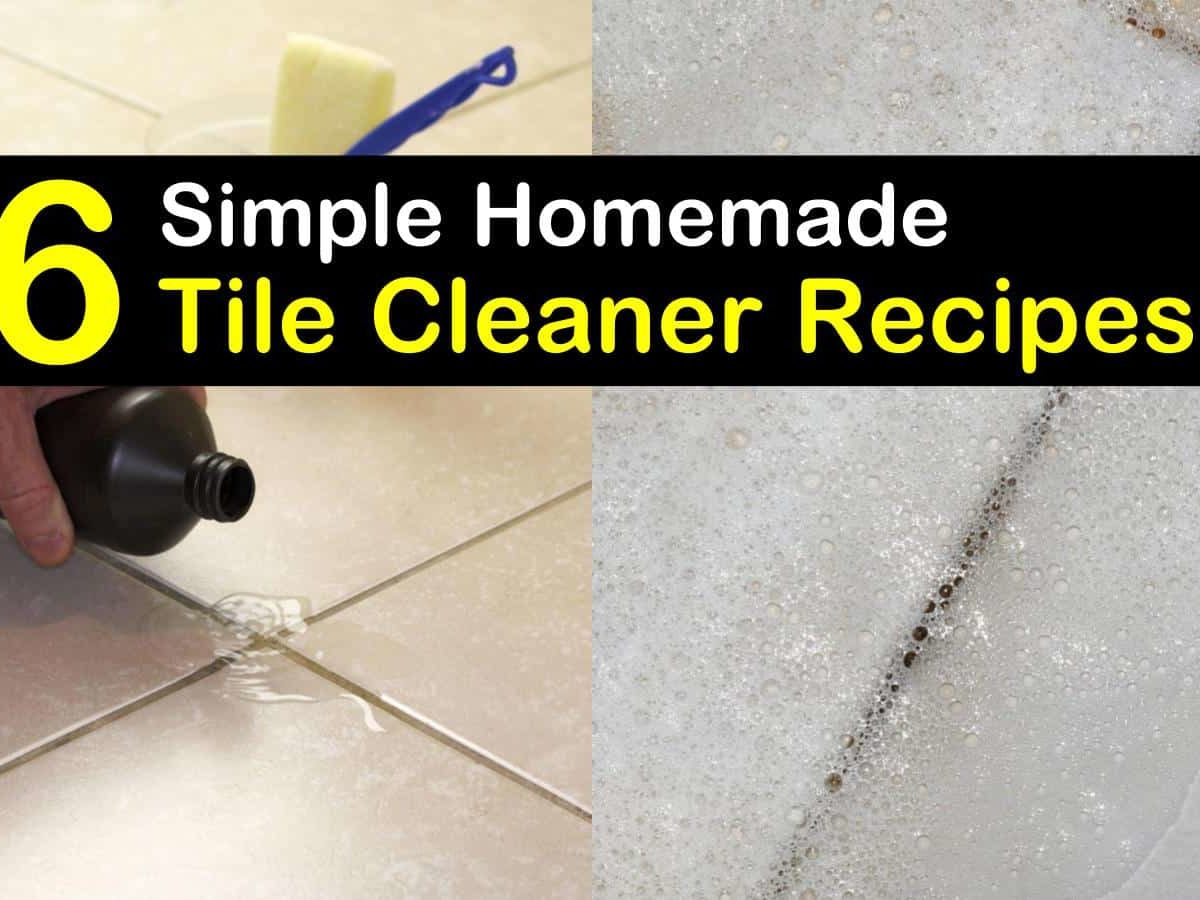 6 Handy Do It Yourself Tile Cleaner, How To Clean Oil Off Tile Floor