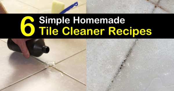 6 Handy Do It Yourself Tile Cleaner, Best Way To Clean Tile Floors Daily