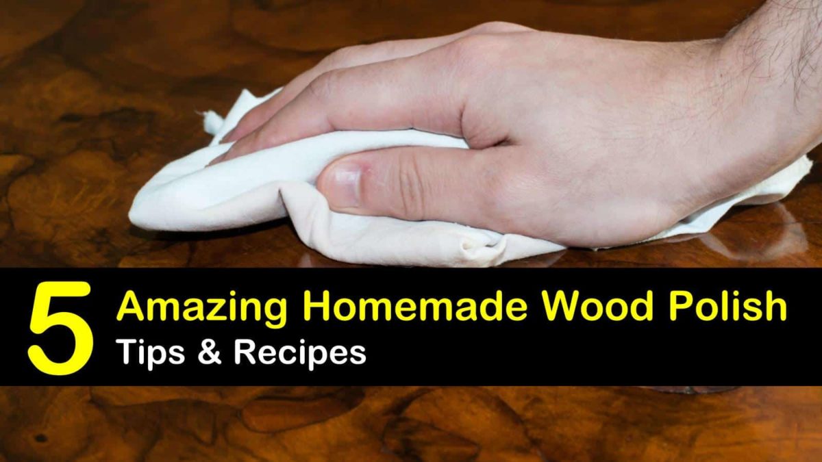 5 Amazingly Simple DIY Wood Polish & Conditioner Recipes