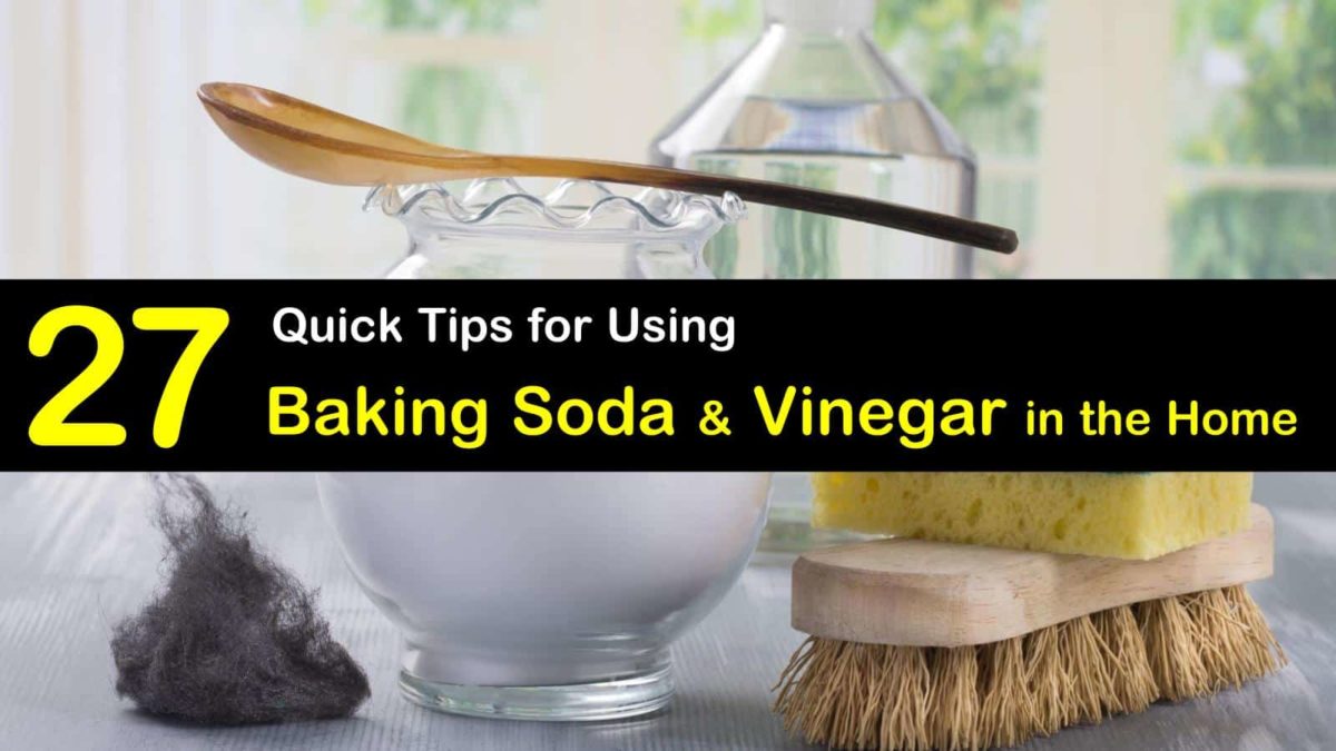 27 Quick Ways to Use Baking Soda and Vinegar in the Home