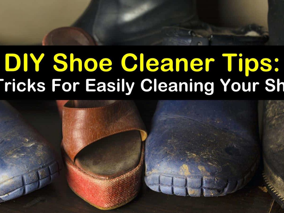 10 Simple Do It Yourself Shoe Cleaner Solutions