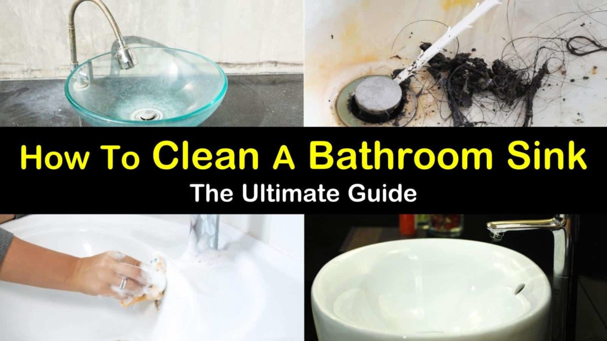 7 Fast Easy Ways To Clean A Bathroom Sink 7 Fast Easy Ways To Clean A Bathroom Sink
