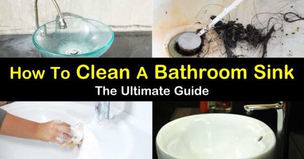 7 Fast Easy Ways To Clean A Bathroom Sink - Can You Use Bleach To Clean Bathroom Sink