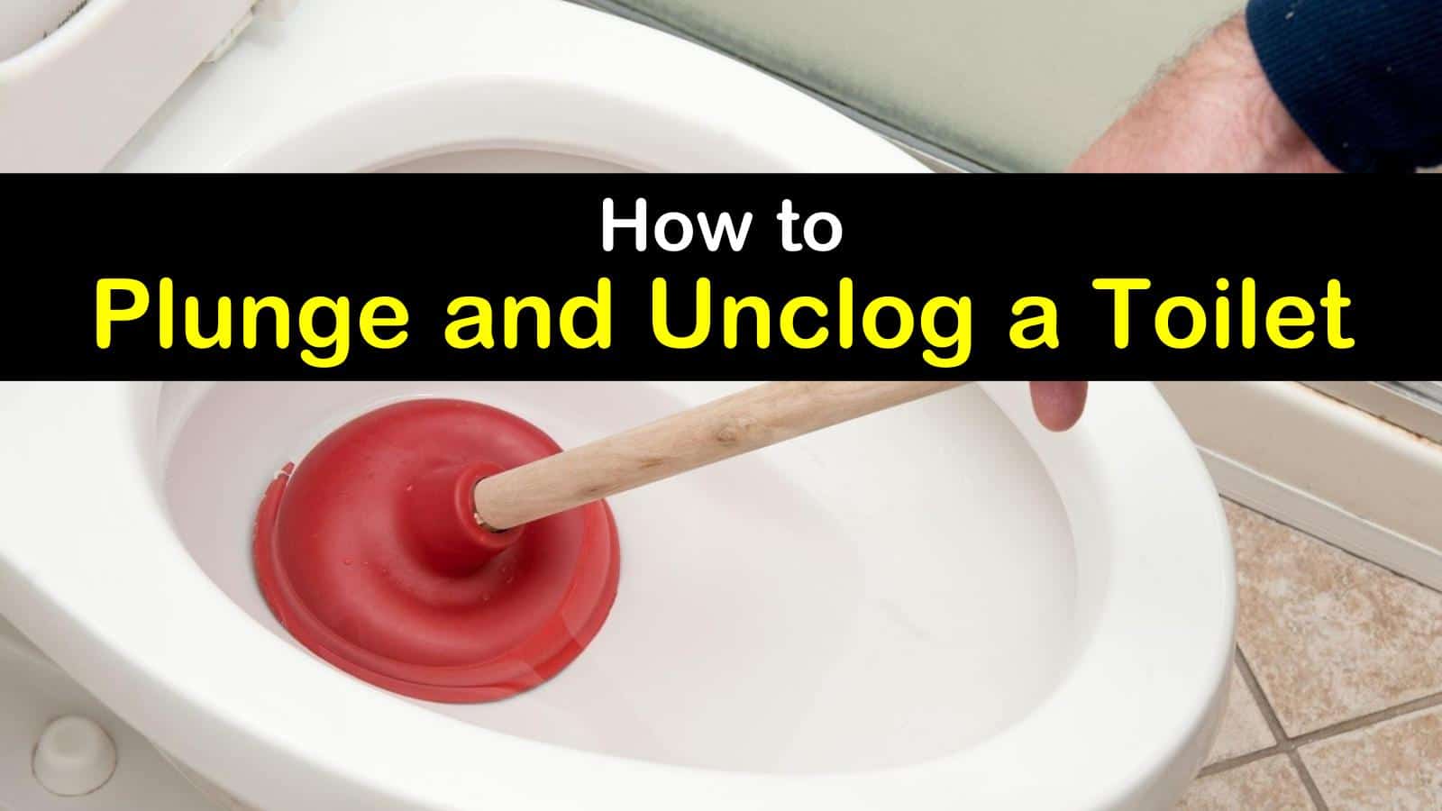 How To Plunge A Toilet Properly Using A Toilet Plunger