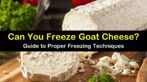 can you freeze goat cheese titleimg1