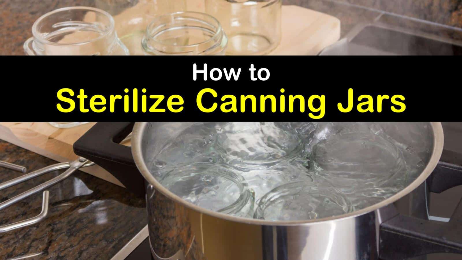 How to Sterilize Glass Jars