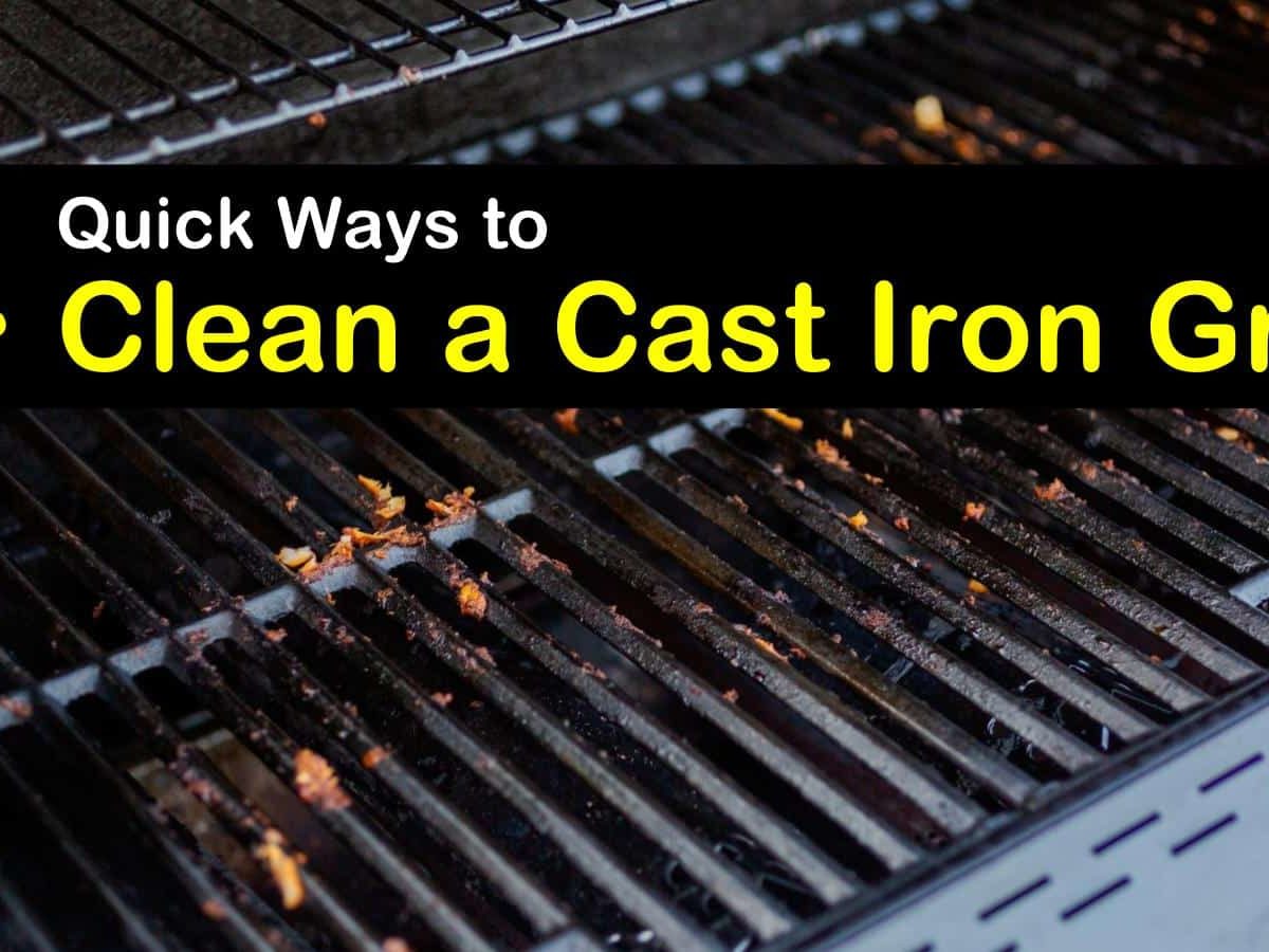 4 Quick Ways to Clean a Cast Iron Grill