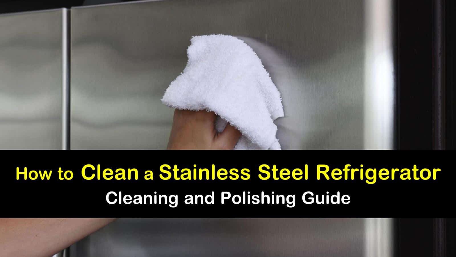 how to clean a stainless steel refrigerator titleimg1