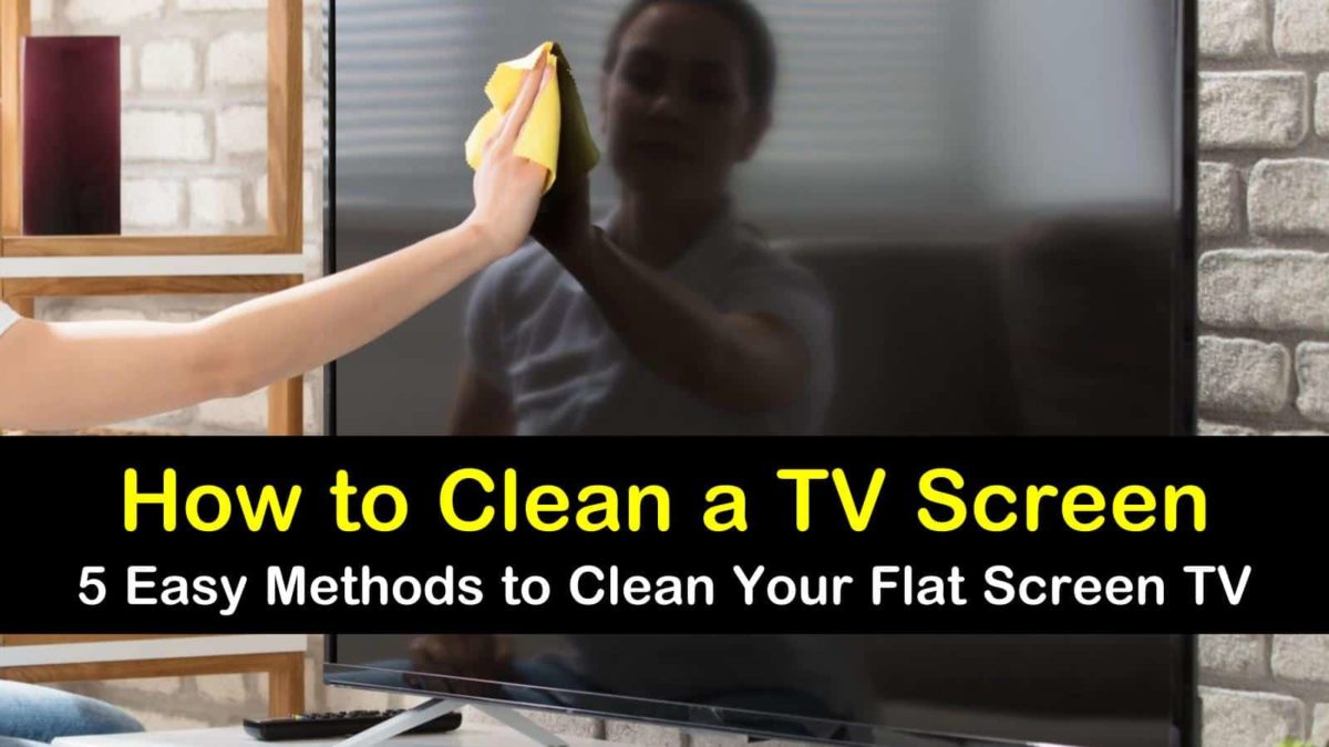30 Simple Ways to Clean a TV Screen