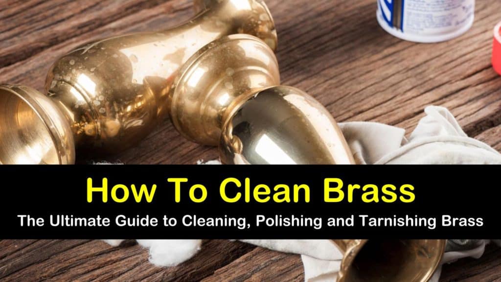 10+ Smart & Easy Ways to Clean Brass