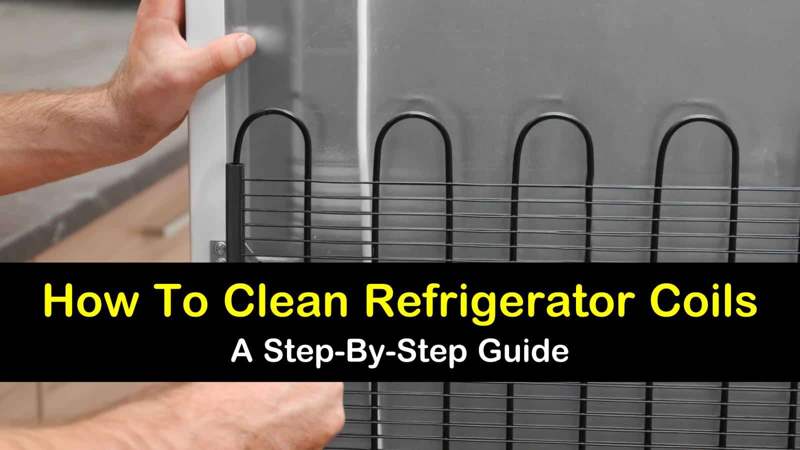 How to Clean Refrigerator Coils