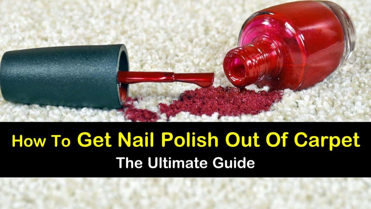 7 Foolproof Ways to Get Nail Polish Out of Carpet