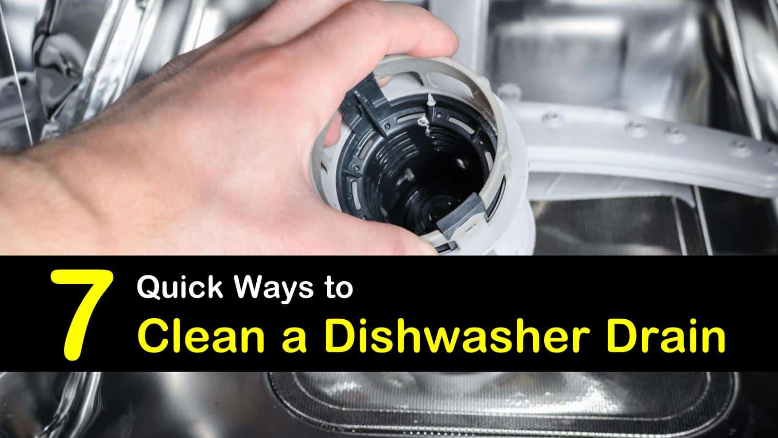 24 Quick Ways to Clean a Dishwasher Drain