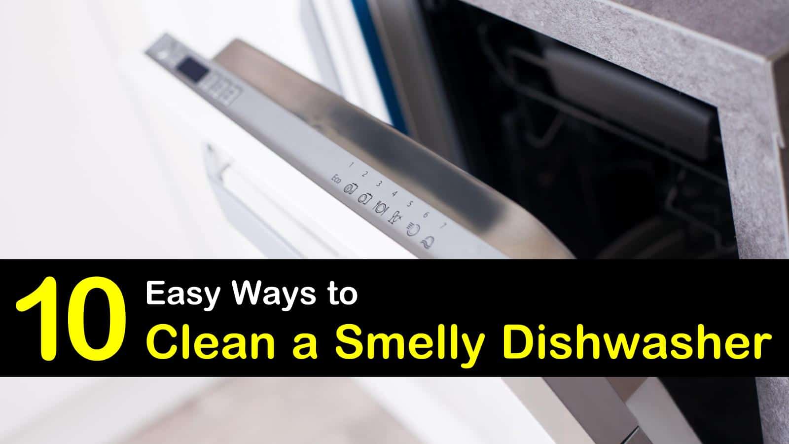how to clean a smelly dishwasher titleimg1