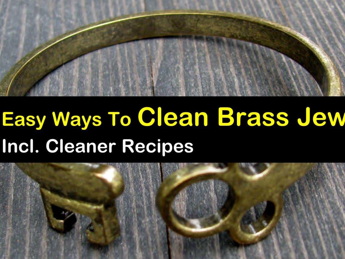 drivhus måle Validering 7 Easy Ways to Clean Brass Jewelry