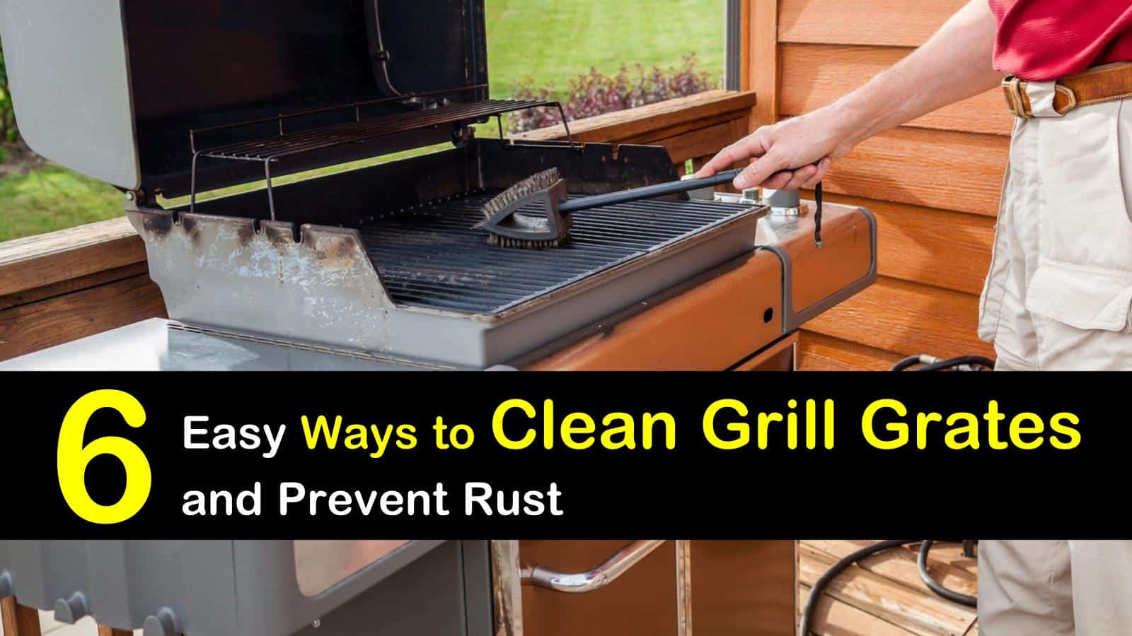 14 Easy Ways to Clean Grill Grates and Prevent Rust