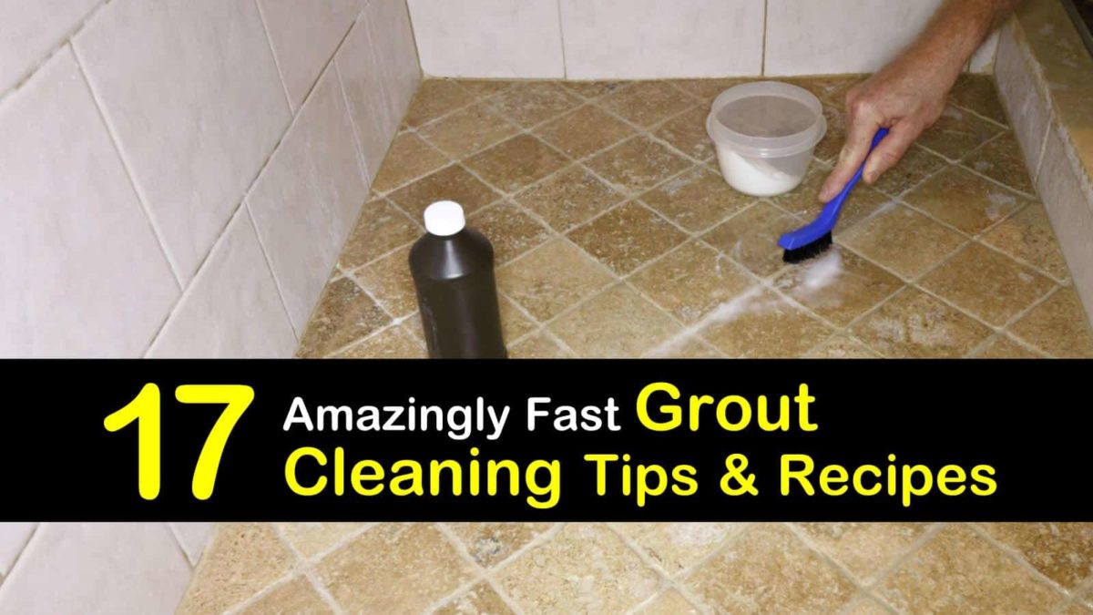 Best Way To Clean Grout Off Tile Floor – Flooring Ideas