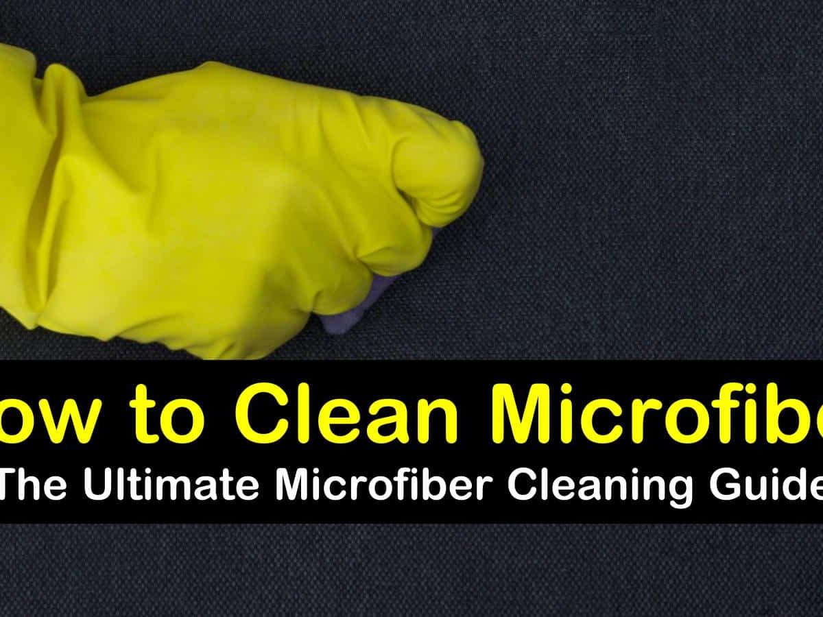 20+ Fantastic Ways to Clean Microfiber
