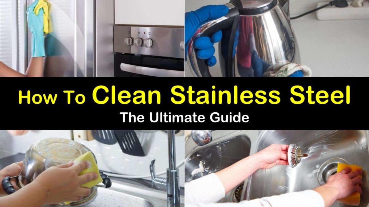 21+ Brilliant Ways to Clean Stainless Steel