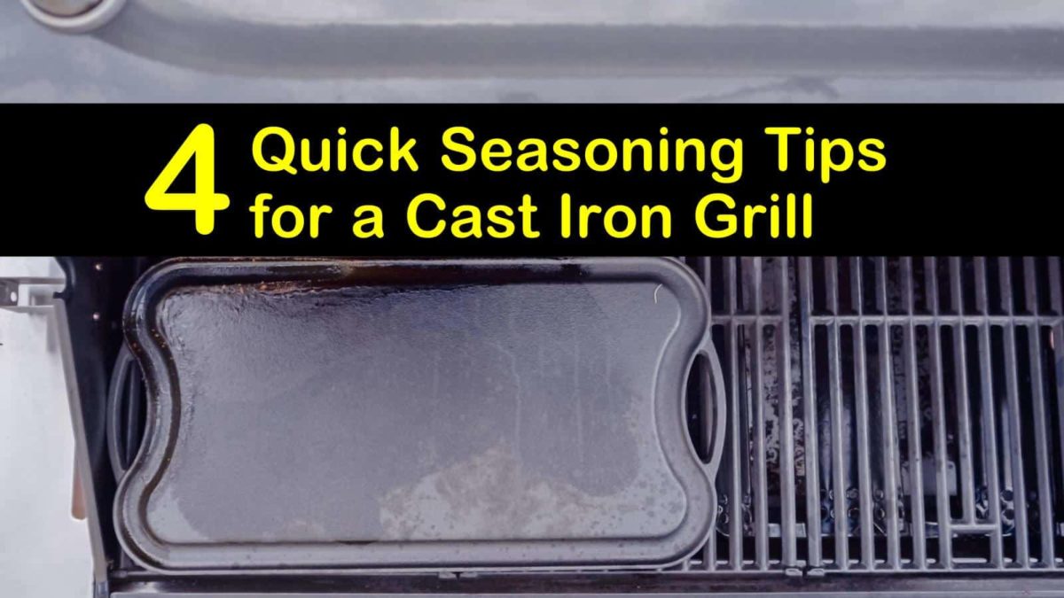 4 Quick Ways to Perfectly Season a Cast Iron Grill