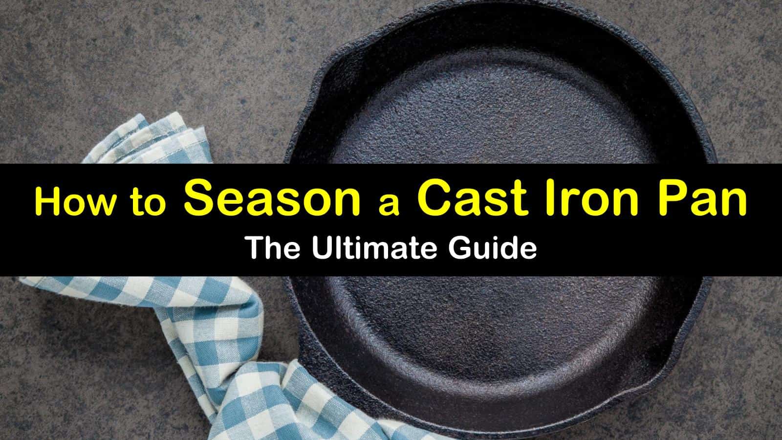 how to season a cast iron pan titleimg1