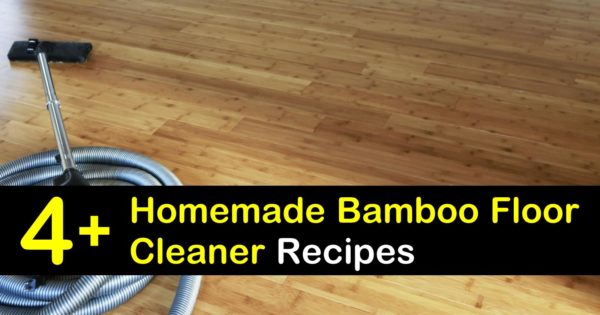 4 Easy To Make Bamboo Floor Cleaner, How To Clean And Maintain Bamboo Flooring